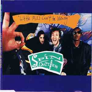 Spin Doctors - Little Miss Can't Be Wrong