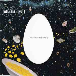 The All Seeing I - 1st Man In Space