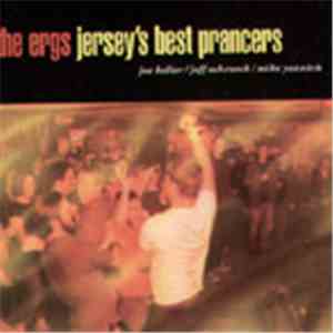 The Ergs - Jersey's Best Prancers