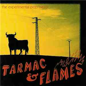 The Experimental Pop Band - Tarmac & Flames