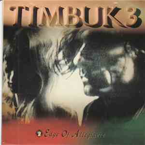 Timbuk 3 - Edge Of Allegiance