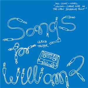 Ulrich Troyer - Songs For William 2