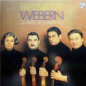 Webern, Quartetto Italiano - Sämtliche Werke Für Streichquartett