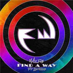 Wolfi3 Ft. Lostchild  - Find A Way