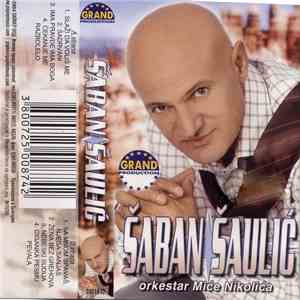 Šaban Šaulić, Orkestar Miće Nikolića - Šaban Šaulić