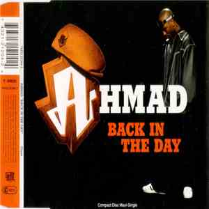 Ahmad  - Back In The Day
