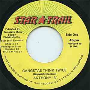 Anthony B - Gangstas Think Twice