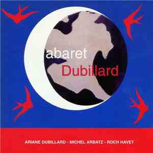 Ariane Dubillard - Michel Arbatz - Roch Havet - Cabaret Dubillard