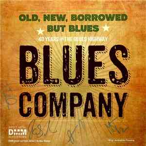 Blues Company - Old, New, Borrowed But Blues