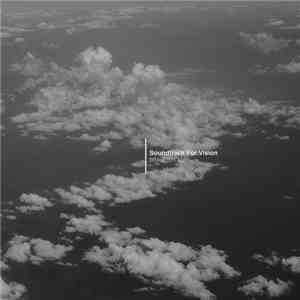 Braulio Lam - Soundtrack For Vision
