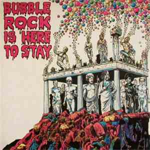 Bubblerock - Bubble Rock Is Here To Stay