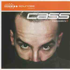 Cass - Spundae Presents Interpretations III