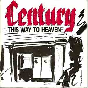 Century - This Way To Heaven