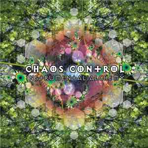 Chaos Control  - Instrumental Alchemy