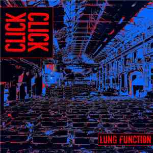 Click Click - Lung Function - The Singles