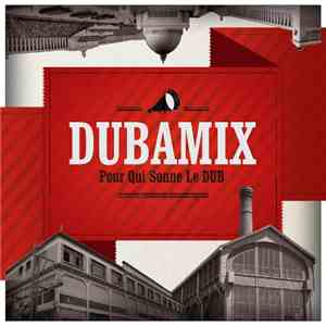 Dubamix - Pour Qui Sonne Le Dub