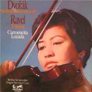 Dvořák / Ravel - Carmencita Lozada, Berliner Symphoniker : Dirigent Bernhar ...