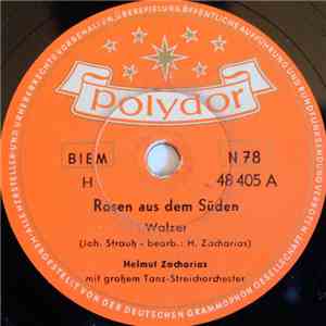 Helmut Zacharias Mit Großem Tanz-Streichorchester - Rosen Aus Dem Süden / B ...