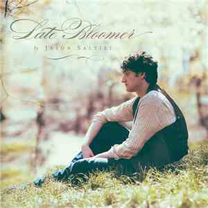 Jason Saltiel - Late Bloomer