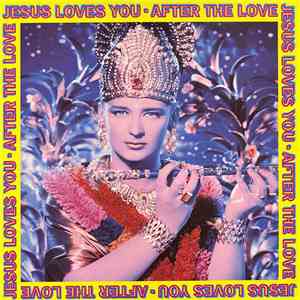Jesus Loves You - After The Love