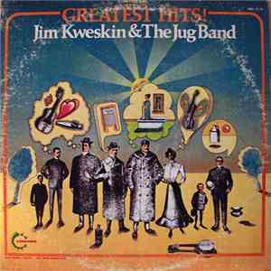 Jim Kweskin & The Jug Band - Greatest Hits!