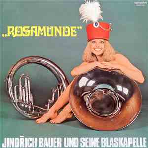 Jindřich Bauer Und Seine Blaskapelle - Rosamunde