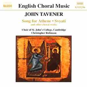 John Tavener - Choir Of St. John's College, Cambridge - Christopher Robinso ...