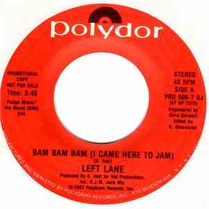 Left Lane - Bam Bam Bam (I Came Here To Jam)