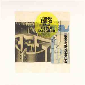 Lisbon String Trio & Carlo Mascolo - Intonarumori