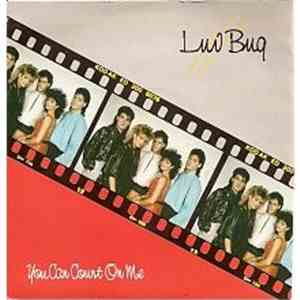 Luv Bug - You Can Count On Me