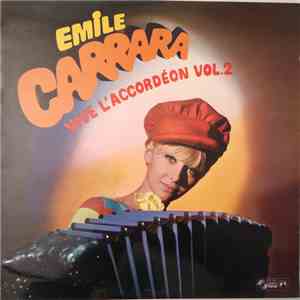 Émile Carrara - Vive L'Accordéon Vol.2