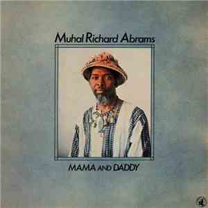 Muhal Richard Abrams - Mama And Daddy