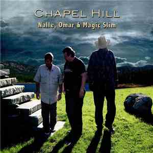 Nalle , Omar Dykes, Magic Slim - Chapel Hill
