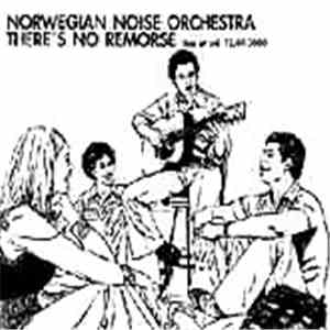 Norwegian Noise Orchestra - There's No Remorse - Live At Blå 12.04.2003
