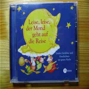 Petra Kelling, Martin Seifert, Jonathan Engel - Leise, leise, der Mond geht ...