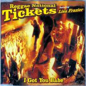 Reggae National Tickets - I Got You Babe