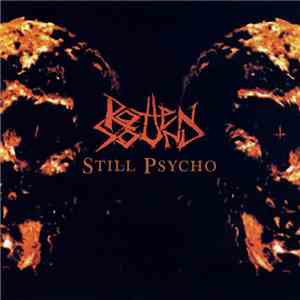 Rotten Sound - Still Psycho