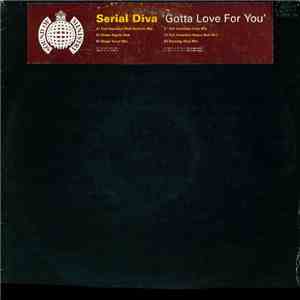 Serial Diva - Gotta Love For You