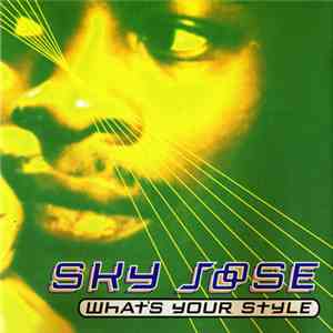 Sky Joose - What's Your Style