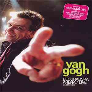 Van Gogh  - Beogradska Arena / Live