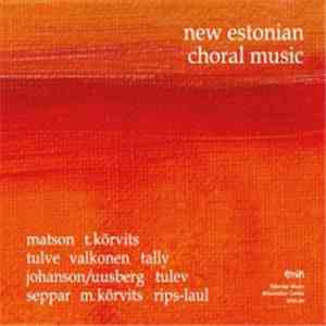 Various - New Estonian Choral Music
