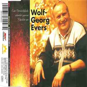 Wolf-Georg Evers - Ein Streichholz Zündet Ganze Nächte An