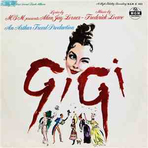 Alan Jay Lerner, Frederick Loewe - Gigi