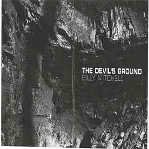 Billy Mitchell  - The Devil's Ground
