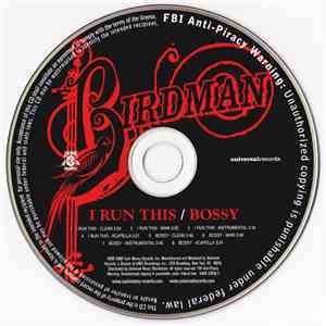 Birdman  - I Run This / Bossy