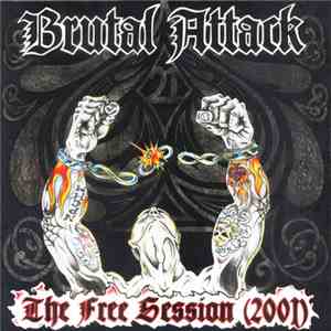 Brutal Attack  -  Tales From The Hammer And The Fire / The Free Session 200 ...