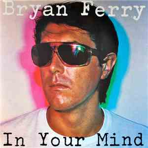 Bryan Ferry - In Your Mind
