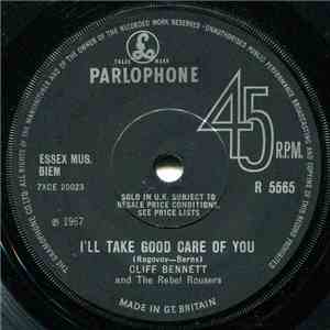 Cliff Bennett & The Rebel Rousers - I'll Take Good Care Of You