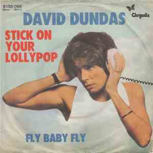David Dundas - Stick On Your Lollypop