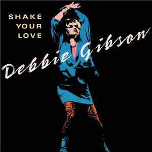 Debbie Gibson - Shake Your Love